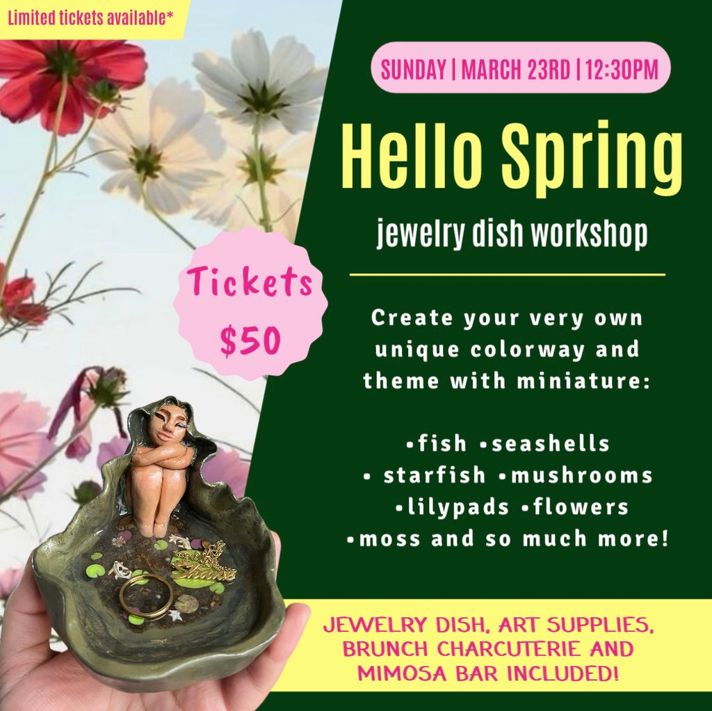 “Hello Spring” jewelry dish workshop